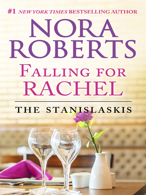 Title details for Falling for Rachel by Nora Roberts - Wait list